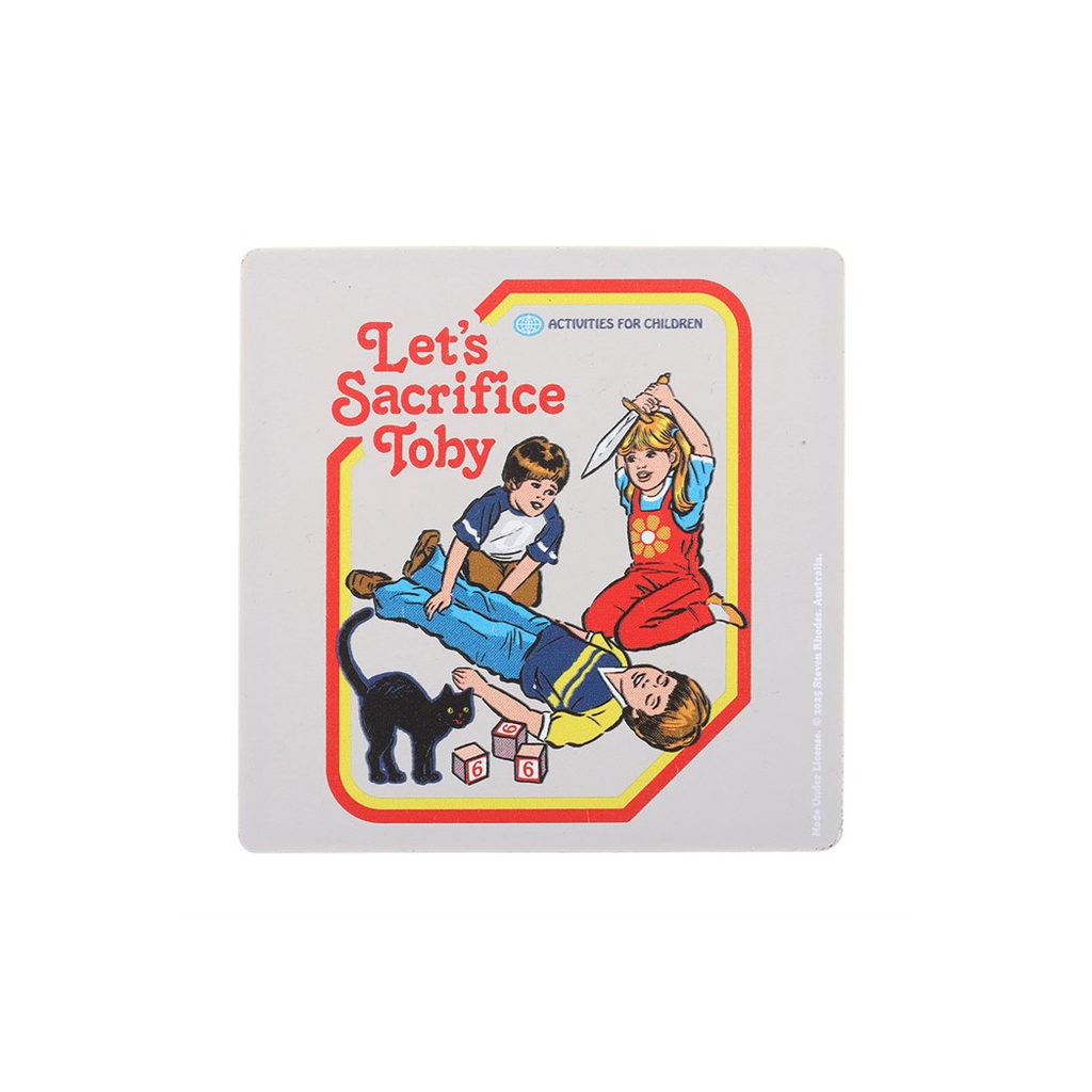 Let's Sacrifice Toby Coaster by Steven Rhodes